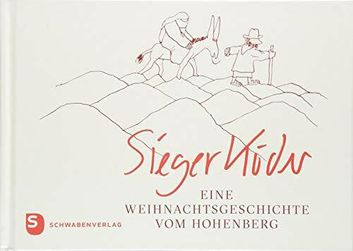 Köder, Sieger Eine Weihnachtsgeschichte vom Hohenberg