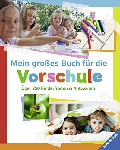 Brockamp, Melanie Mein großes Buch für die Vorschule: Über 250 Kinderfragen und Antworten: Über 250 Kinderfragen & Antworten