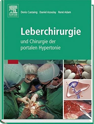 Azoulay, Daniel Leberchirurgie: und Chirurgie der portalen Hypertonie