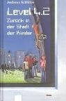 Schlüter, Andreas Level 4.2 - Zurück in der Stadt der Kinder