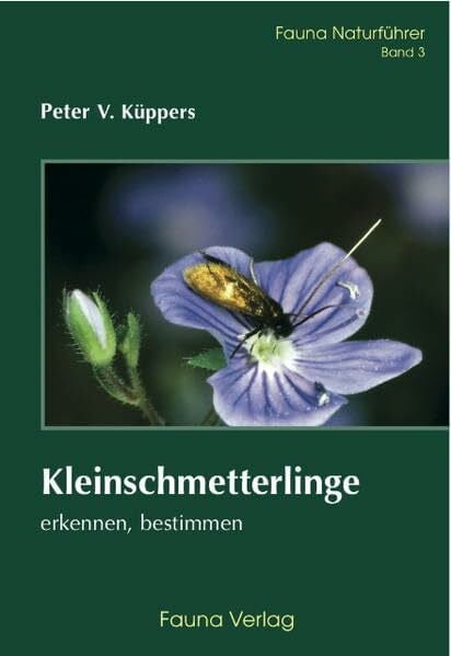 Küppers, Peter V Kleinschmetterlinge: erkennen, bestimmen (Fauna Naturführer)