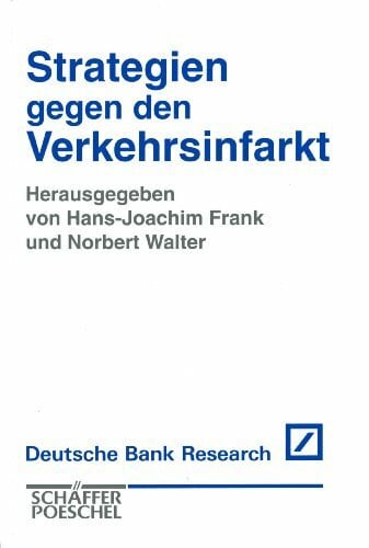 Walter, Norbert Strategien gegen den Verkehrsinfarkt