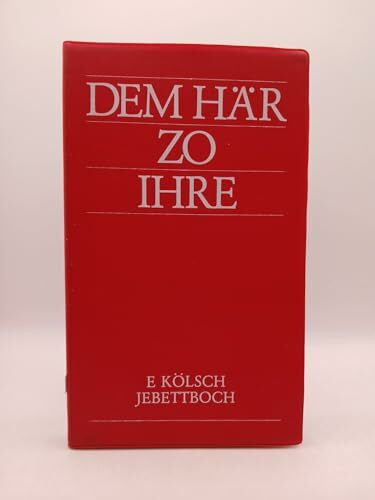 Alexander Friedrich Dem Här zo Ihre: E kölsch Jebettboch