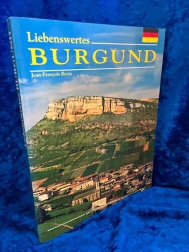 Bazin, Jean-François Liebenswertes Burgund