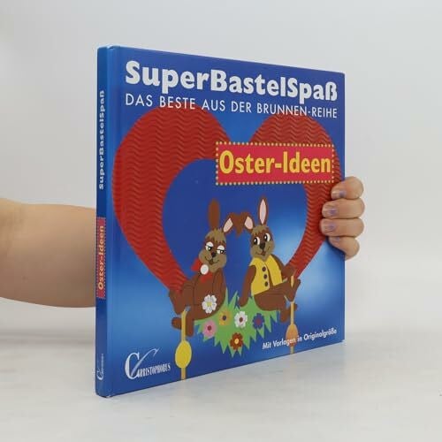 unbekannt SuperBastelSpaß, Oster-Ideen