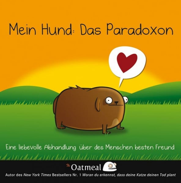 Döbert, Brigitte Mein Hund: Das Paradoxon: Eine liebevolle Abhandlung über des Menschen besten Freund