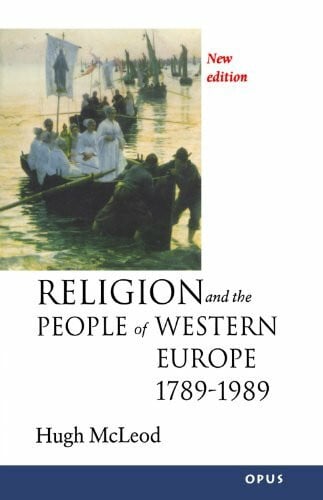 McLeod, Hugh Religion And The People Of Western Europe 1789-1989 (2nd Ed) (Opus)