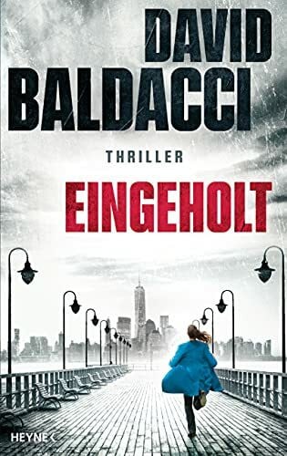 Baldacci, David Eingeholt: Thriller (Die Atlee-Pine-Serie, Band 3)