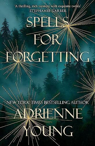 Young, Adrienne Spells for Forgetting