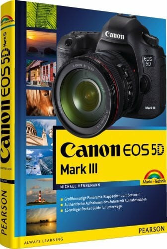 Hennemann, Michael Canon EOS 5D MKIII: auch für MKII, mit 12-seitigem Pocketguide für unterwegs