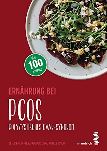 Rhea Jabbour Ernährung bei PCOS: Polyzystisches Ovarsyndrom (maudrich.gesund essen)