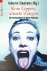 Autumn Stephens Rote Lippen, scharfe Zungen