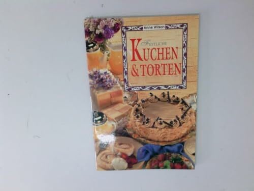Anne Wilson Festliche Kuchen und Torten
