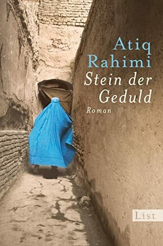 Lis Künzli Stein der Geduld: Atiq Rahimi hat ein großes, eindrucksvolles Buch geschrieben, erzählt in einer wunderbar klaren und poetischen Sprache