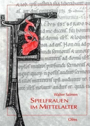 Salmen, Walter Spielfrauen im Mittelalter