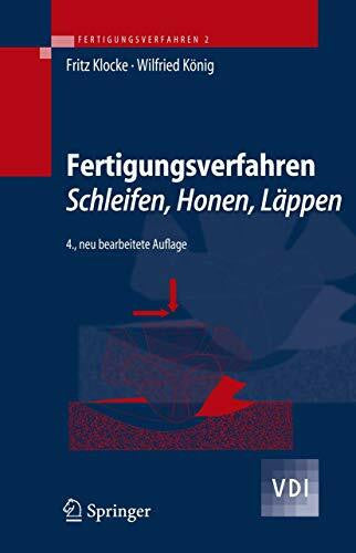 König, W. Fertigungsverfahren 2: Schleifen, Honen, Läppen (VDI-Buch)