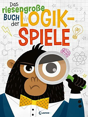 Braun, Anne Das riesengroße Buch der Logikspiele: Spielesammlung in Buchform - fördert das logische Denken von Kindern ab 6 Jahre
