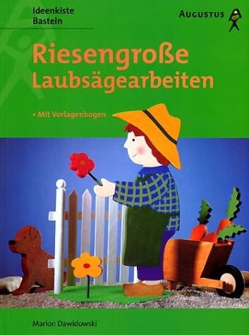 Dawidowski, Marion Riesengroße Laubsägearbeiten. Mit Vorlagebogen
