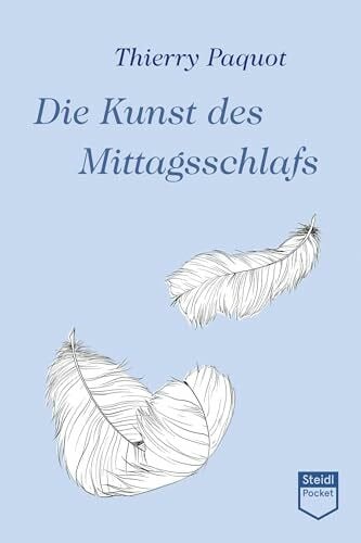 Heusel, Melanie Die Kunst des Mittagsschlafs (Steidl Pocket)