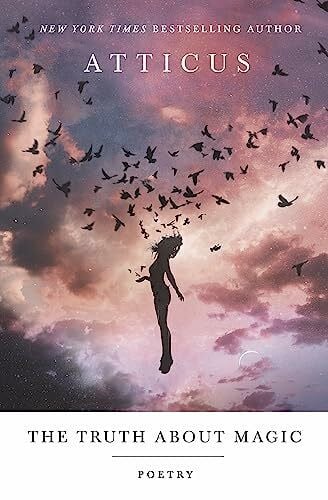 Poetry, Atticus The Truth About Magic: Poems