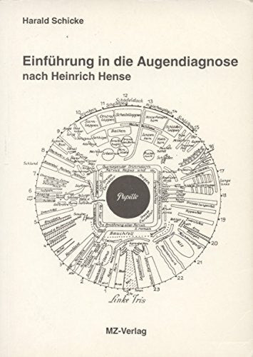 Schicke, Harald Einführung in die Augendiagnose nach Heinrich Hense