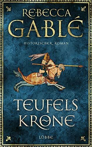 Gablé, Rebecca Teufelskrone: Ein Waringham-Roman. Historischer Roman (Waringham Saga, Band 6)