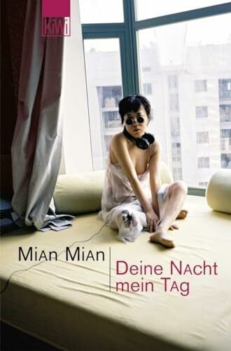 Mian, Mian Mian Mian, Deine Nacht, mein Tag: Erzählungen. Deutsche Erstausgabe