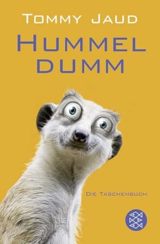Jaud, Tommy Hummeldumm: Das Roman | Die witzigste Ferien-Lektüre südlich von Köln (Hochkaräter)