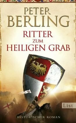 Berling, Peter Ritter zum heiligen Grab: Historischer Roman