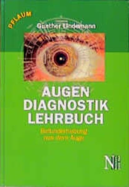Lindemann, Günther Augendiagnostik Lehrbuch: Befunderhebung aus dem Auge