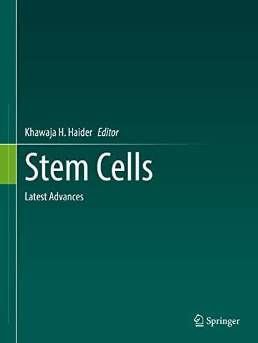 Haider, Khawaja H. Stem Cells: Latest Advances