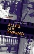 Lehnerer, Barbara Alles auf Anfang: Roman (dtv pocket)