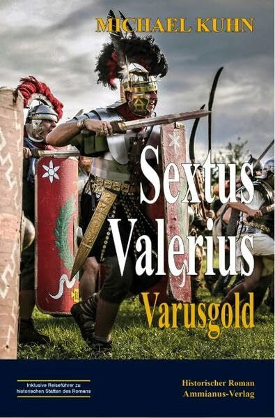 Michael Kuhn Sextus Valerius I: Varusgold