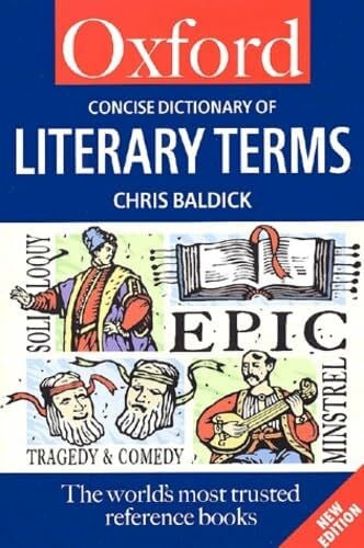 Baldick, Chris A Concise Oxford Dictionary of Literary Terms (Oxford Paperback Reference)