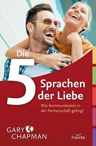 Rothkirch, Ingo Die fünf Sprachen der Liebe - Wie Kommunikation in der Partnerschaft gelingt