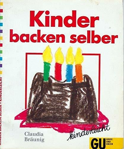 Claudia Bräunig Kinder backen selber