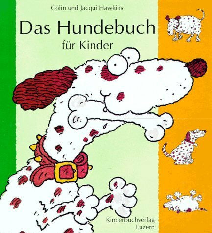 Hawkins Colin und Jacqui Hawkins Das Hundebuch für Kinder