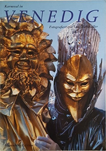 BAHMÜLLER, LUTZ. Karneval in Venedig. Mit literarischen Zeugnissen aus zwei Jahrhunderten