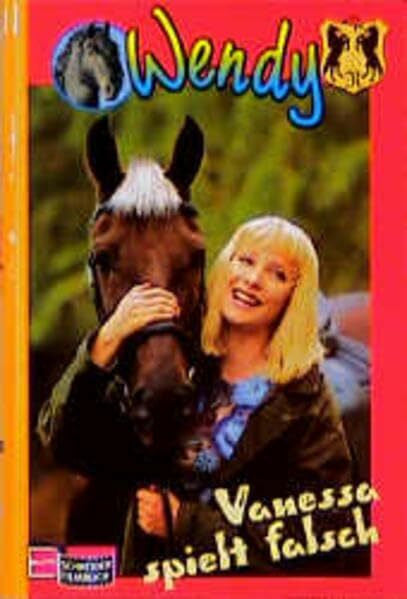 Wendy, Das Buch zur TV-Serie, Bd.3, Vanessa spielt falsch