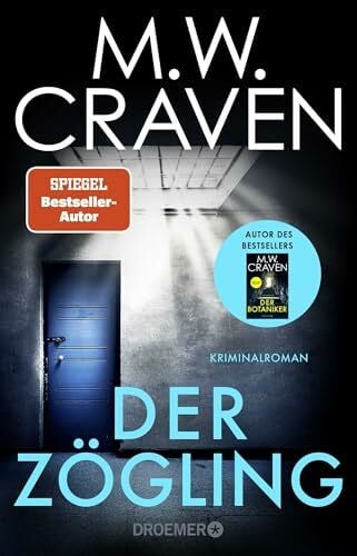 Bezzenberger, Marie-Luise Der Zögling: Kriminalroman | Band 1 der SPIEGEL-Bestsellerserie, ausgezeichnet mit dem CWA Gold Dagger Award (Washington Poe und Tilly Bradshaw ermitteln, Band 1)