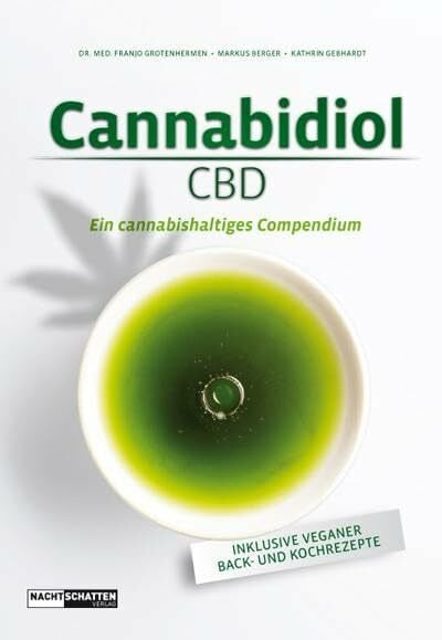 Gebhardt, Kathrin Cannabidiol (CBD): Ein cannabishaltiges Compendium