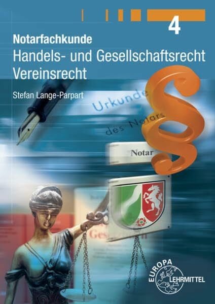 Lange-Parpart, Stefan Notarfachkunde - Handels- und Gesellschaftsrecht, Vereinsrecht: Band 4