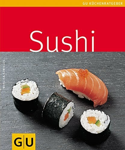 Tanja Bischof GU-Küchenratgeber: Sushi