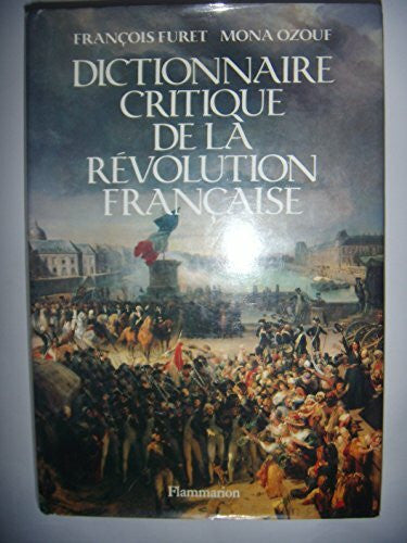 Ozouf, Mona Dictionnaire critique de la Revolution francaise