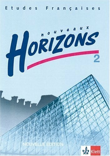 Krüger, Gerhard Etudes Françaises - Nouveaux Horizons. Lesebuch zur Einführung in die Oberstufenarbeit / Nouvelle Edition / Schülerband 2