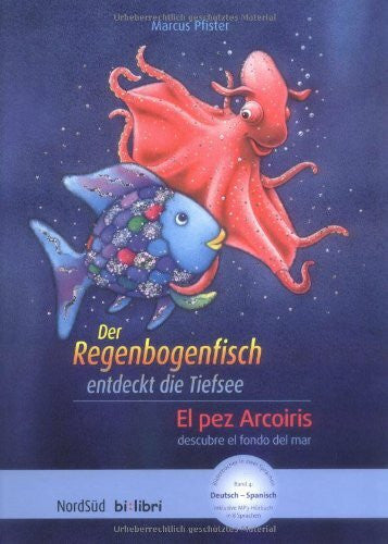 Pfister, Marcus Der Regenbogenfisch entdeckt die Tiefsee: El pez Arcoiris descubre el fondo del mar