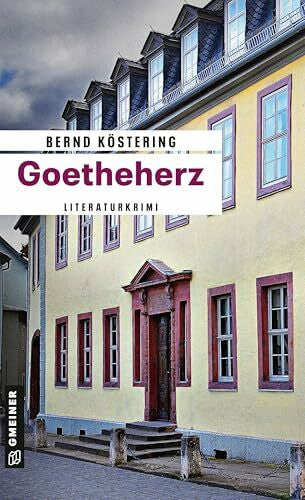 Köstering, Bernd Goetheherz: Literaturkrimi (Literaturdozent Wilmut)