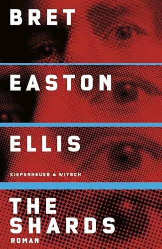 Ellis, Bret Easton The Shards: Roman