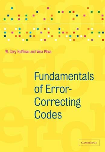 Huffman, W. Cary Fundamentals of Error-Correcting Codes