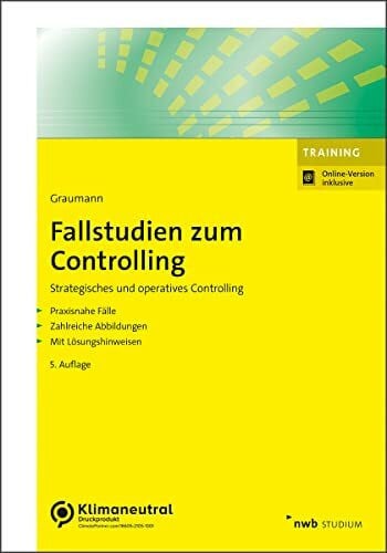 Graumann, Mathias Fallstudien zum Controlling: Strategisches und operatives Controlling. (NWB Studium Betriebswirtschaft)